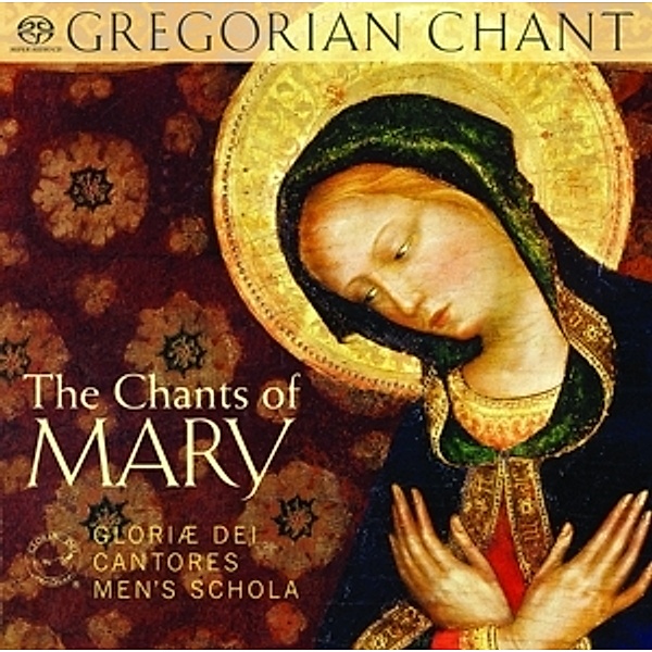 The Chants Of Mary, Gloriæ Dei Cantores Men's Schola