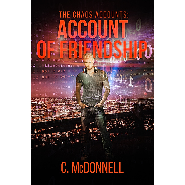 The Chaos Accounts #3: Account of Friendship, C. McDonnell