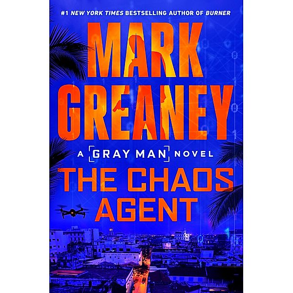 The Chaos Agent / Gray Man Bd.13, Mark Greaney