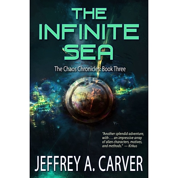 The Chaos Chronicles: The Infinite Sea, Jeffrey A. Carver