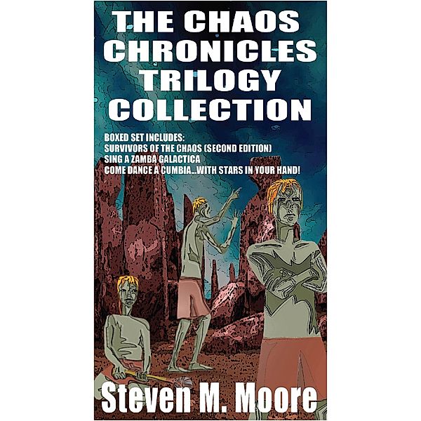 The Chaos Chronicles Trilogy Collection, Steven M. Moore