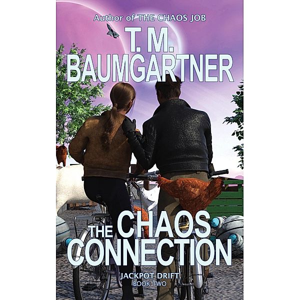 The Chaos Connection (Jackpot Drift, #2) / Jackpot Drift, T. M. Baumgartner