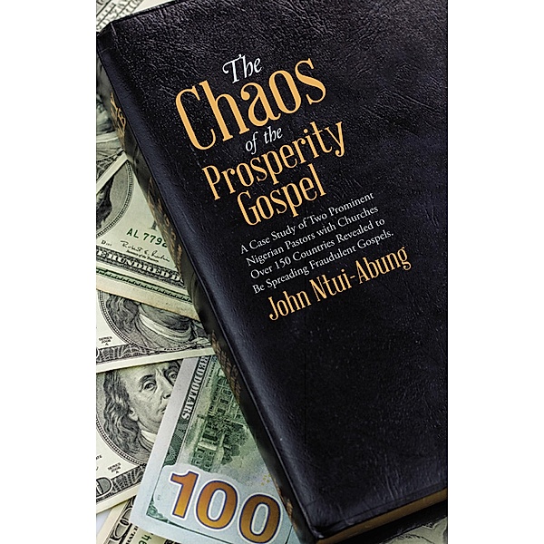 The Chaos of the Prosperity Gospel, John Ntui-Abung
