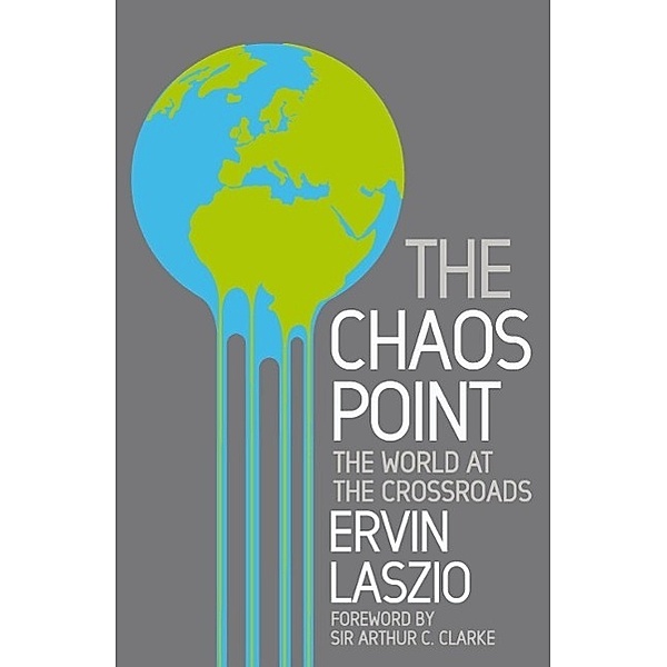 The Chaos Point, Ervin Laszlo