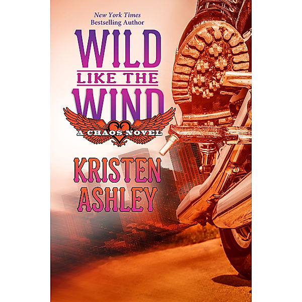 The Chaos Series: Wild Like the Wind, Kristen Ashley