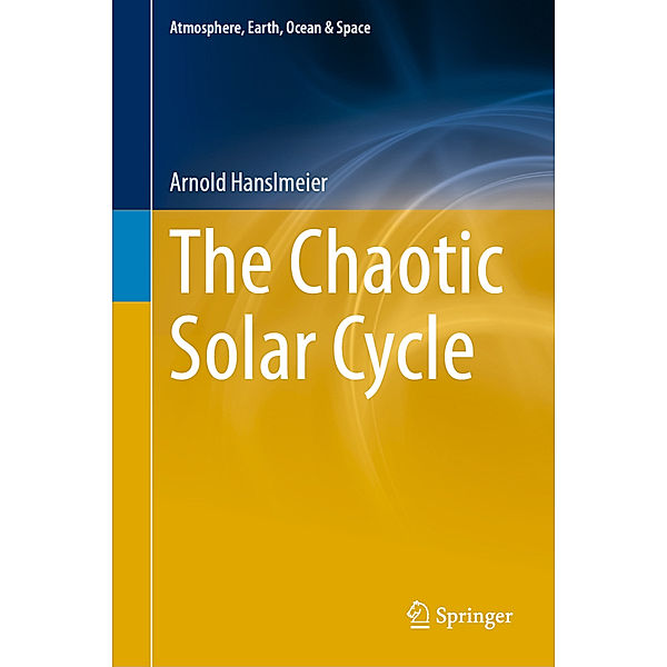 The Chaotic Solar Cycle, Arnold Hanslmeier