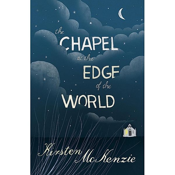 The Chapel at the Edge of the World, Kirsten McKenzie