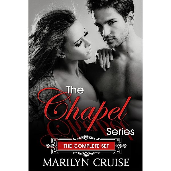 The Chapel Series: The Chapel Series - The Complete Set, Marilyn Cruise
