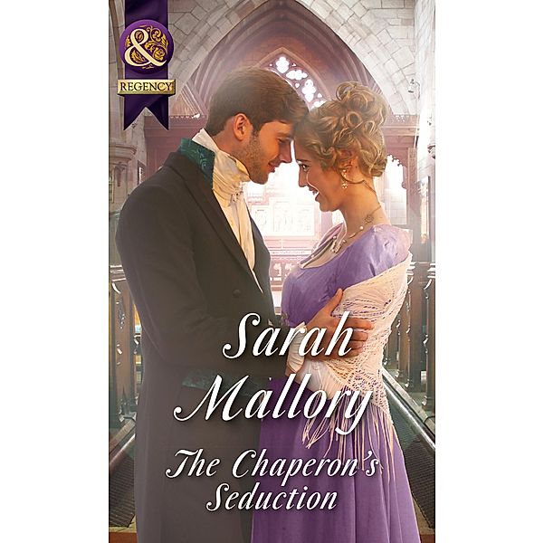The Chaperon's Seduction (Mills & Boon Historical) (The Infamous Arrandales, Book 1) / Mills & Boon Historical, Sarah Mallory