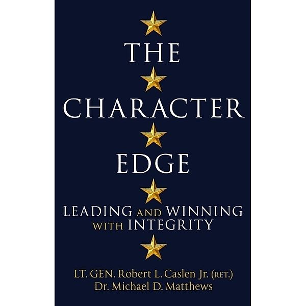 The Character Edge, Robert L. Caslen, Michael Matthews