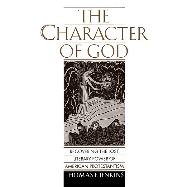 The Character of God, Thomas E. Jenkins