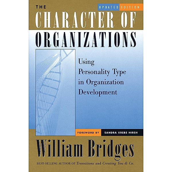 The Character of Organizations, William Bridges