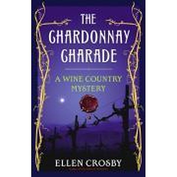 The Chardonnay Charade, Ellen Crosby