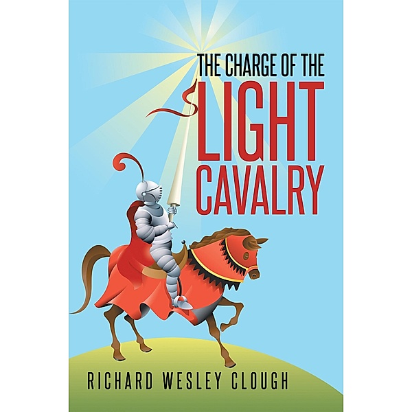 The Charge of the Light Cavalry, Richard Wesley Clough