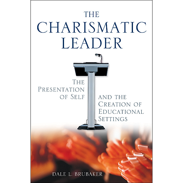 The Charismatic Leader, Dale L. Brubaker
