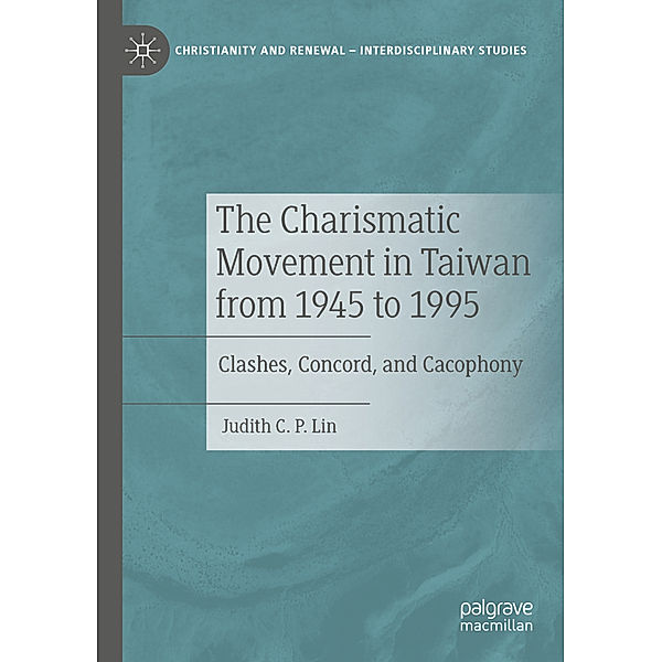 The Charismatic Movement in Taiwan from 1945 to 1995, Judith C.P. Lin