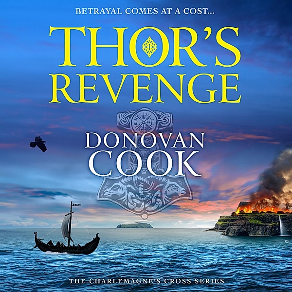 The Charlemagne's Cross Series - 3 - Thor's Revenge, Donovan Cook