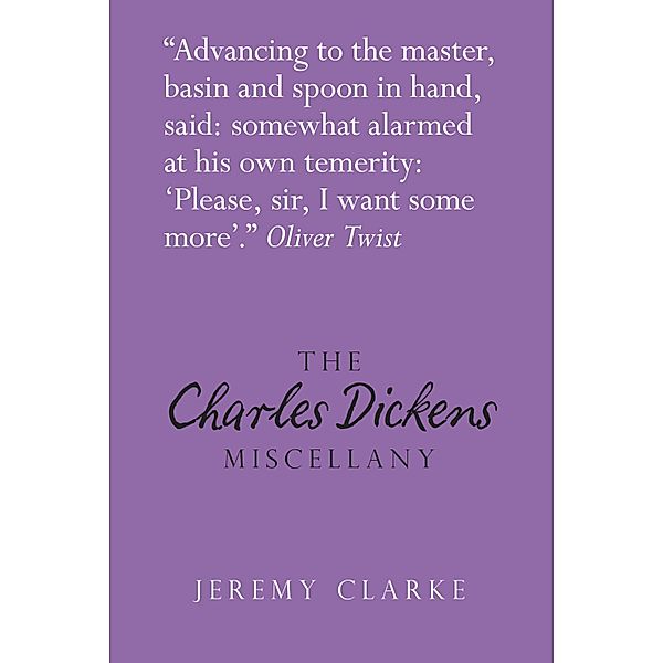 The Charles Dickens Miscellany, Jeremy Clarke
