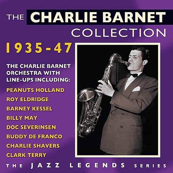 The Charlie Barnet Collection 1935-47, Charlie Barnet