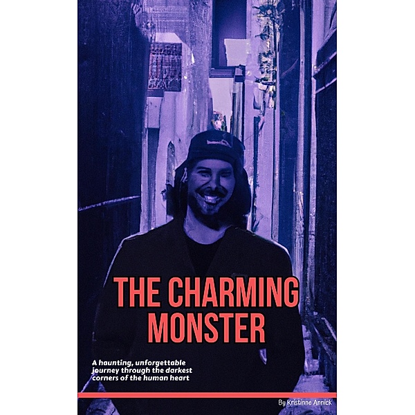 The Charming Monster, Kristinne Annick