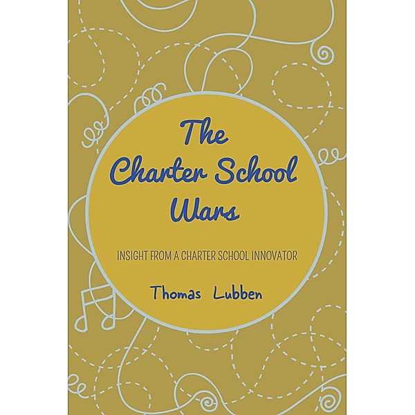 The Charter School Wars, Thomas Lubben