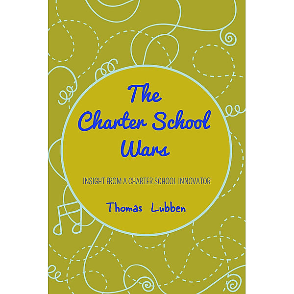 The Charter School Wars, Thomas Lubben