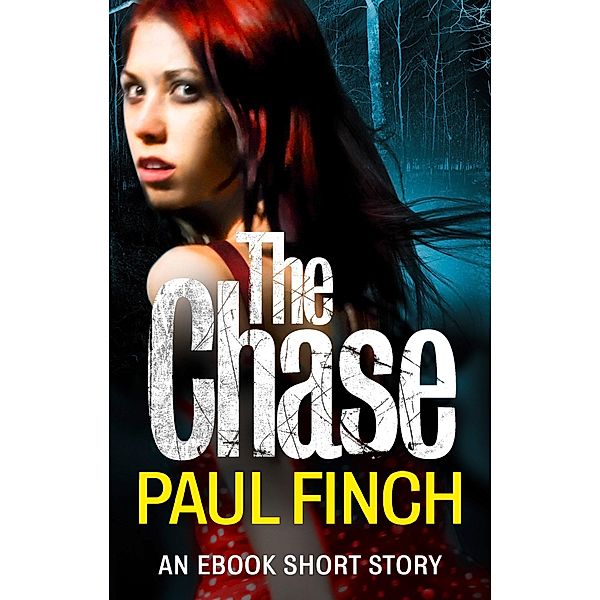 The Chase: an ebook short story, Paul Finch