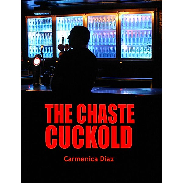 The Chaste Cuckold, Carmenica Diaz