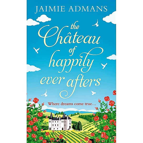 The Chateau of Happily-Ever-Afters, Jaimie Admans