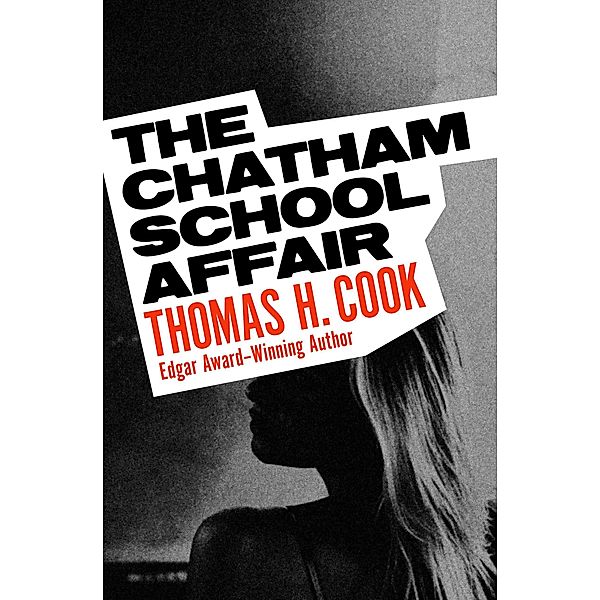 The Chatham School Affair, Thomas H. Cook