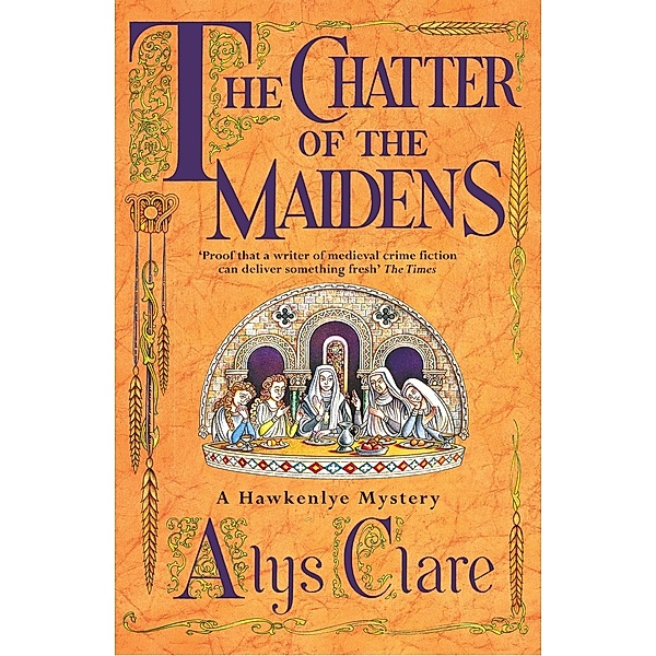 The Chatter of the Maidens, Alys Clare, Elizabeth Harris
