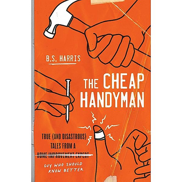 The Cheap Handyman, B. S. Harris