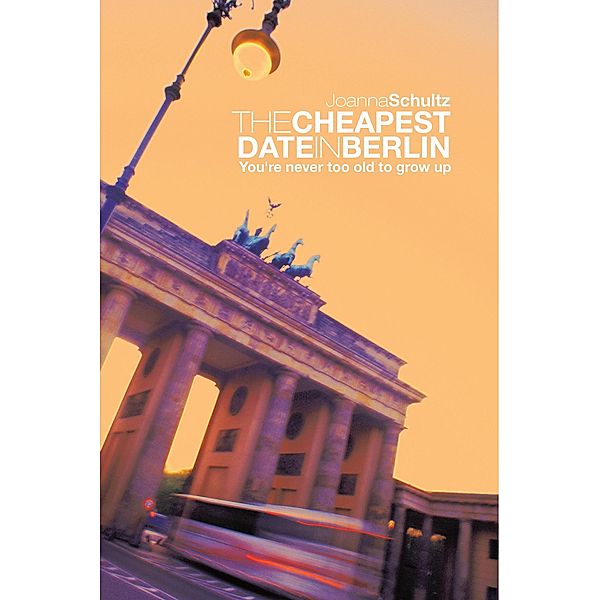 The Cheapest Date in Berlin, Joanna Schultz
