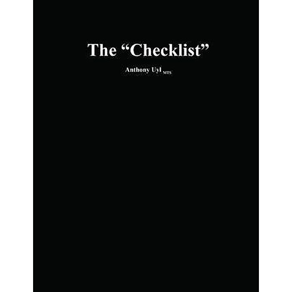 The Checklist, Anthony Uyl