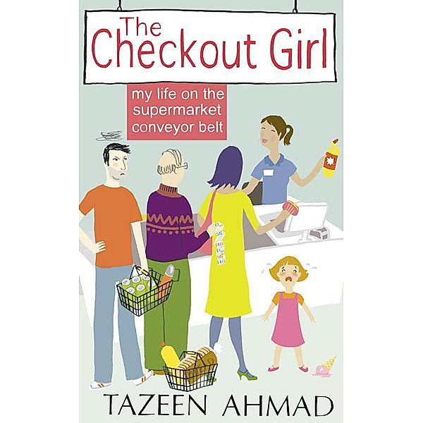 The Checkout Girl, Tazeen Ahmad