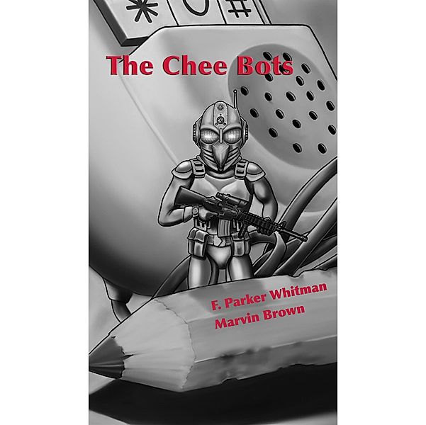 The Chee-bots, F. Parker Whitman, Mar Brown