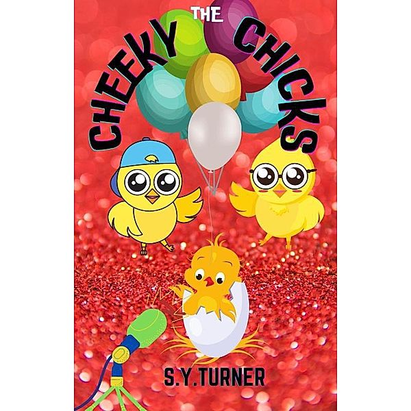 The Cheeky Chicks (RED BOOKS, #2) / RED BOOKS, S. Y. Turner