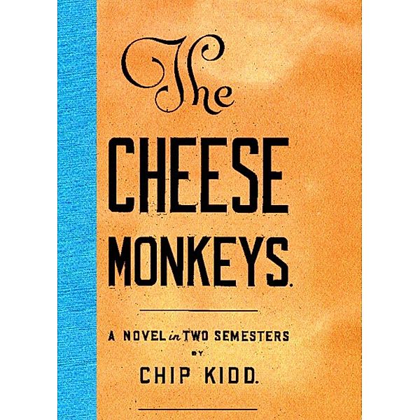 The Cheese Monkeys, Chip Kidd