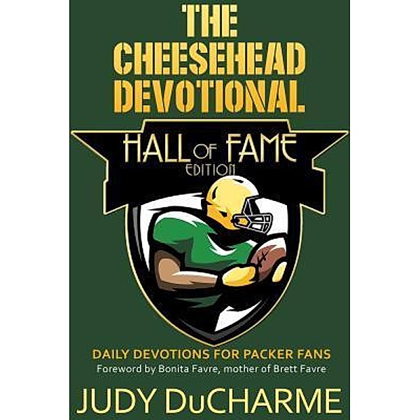 The Cheesehead Devotional, Judy DuCharme