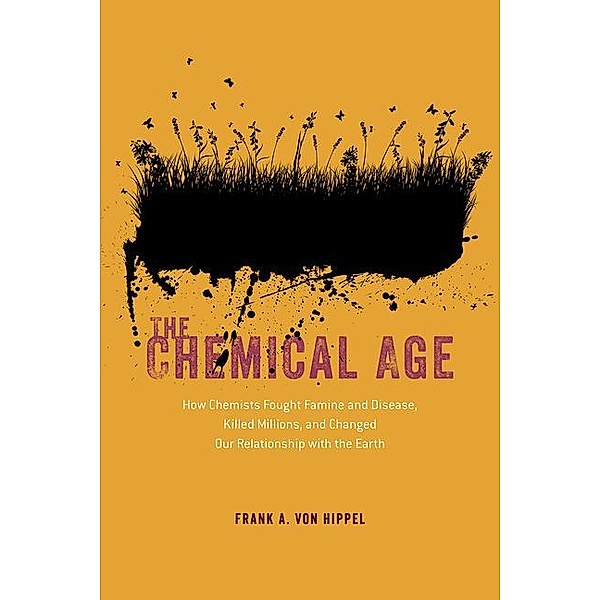 The Chemical Age, Frank A. von Hippel
