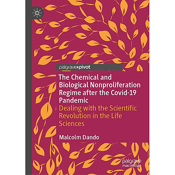 The Chemical and Biological Nonproliferation Regime after the Covid-19 Pandemic, Malcolm Dando