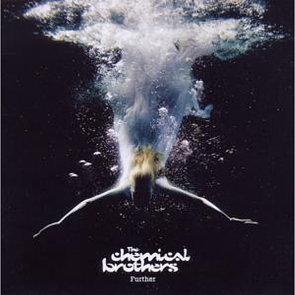 The Chemical Brothers - Further, The Chemical Brothers