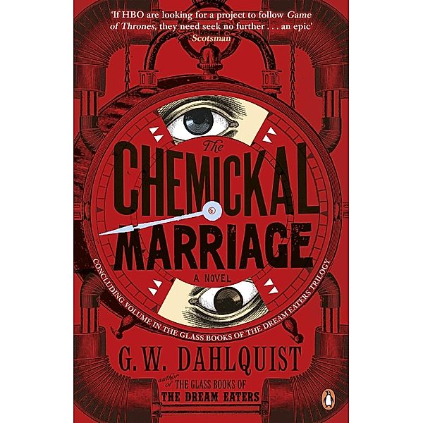 The Chemickal Marriage / The Glass Books Series Bd.3, G. W. Dahlquist