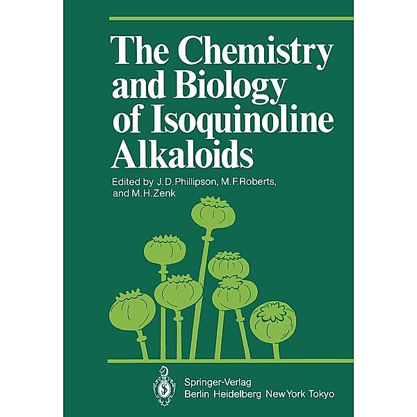 The Chemistry and Biology of Isoquinoline Alkaloids / Proceedings in Life Sciences