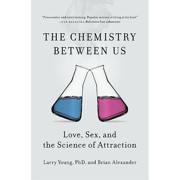 The Chemistry Between Us, Larry Young, Brian Alexander