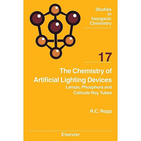 The Chemistry of Artificial Lighting Devices, Richard C. Ropp