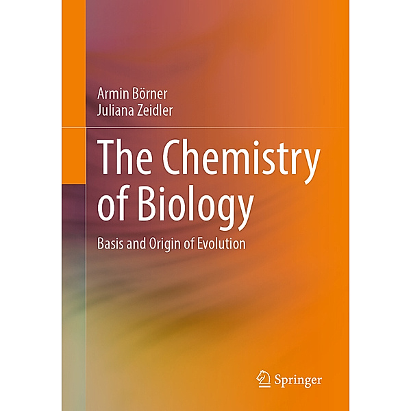 The Chemistry of Biology, Armin Börner, Juliana Zeidler