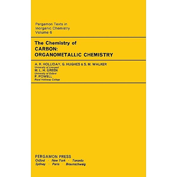 The Chemistry of Carbon, A. K. Holliday, G. Hughes, S. M. Walker