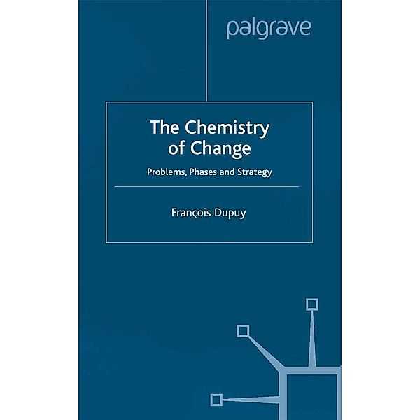 The Chemistry of Change, F. Dupuy