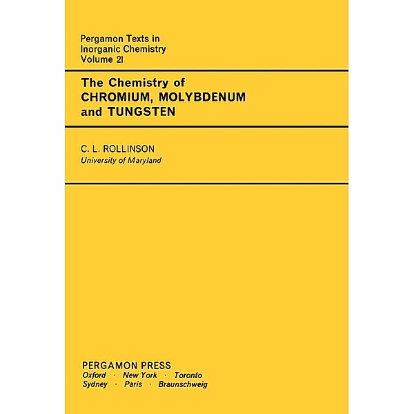 The Chemistry of Chromium, Molybdenum and Tungsten, Carl L. Rollinson